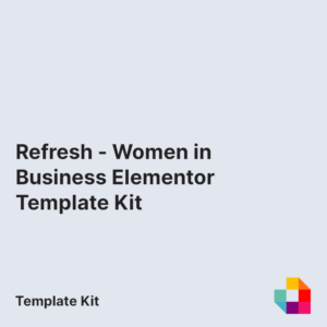 Refresh - Women in Business Elementor Template Kit