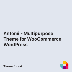 Antomi - Multipurpose Theme for WooCommerce WordPress