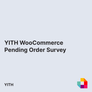 YITH WooCommerce Pending Order Survey