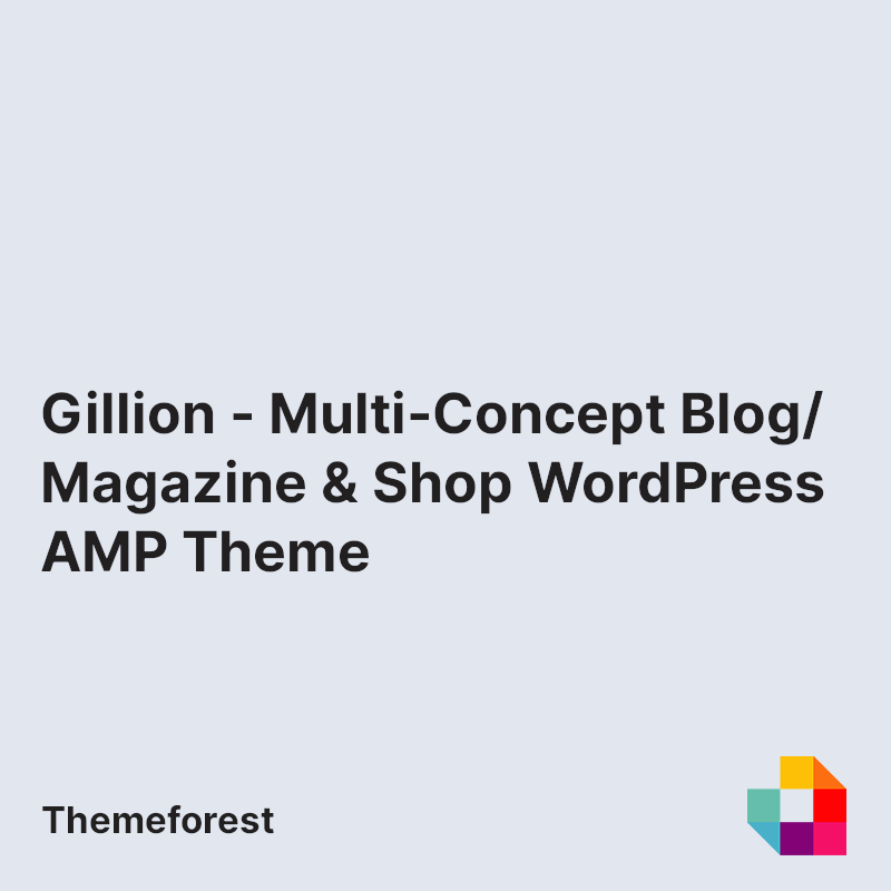 Gillion - Multi-Concept Blog/Magazine & Shop WordPress AMP Theme