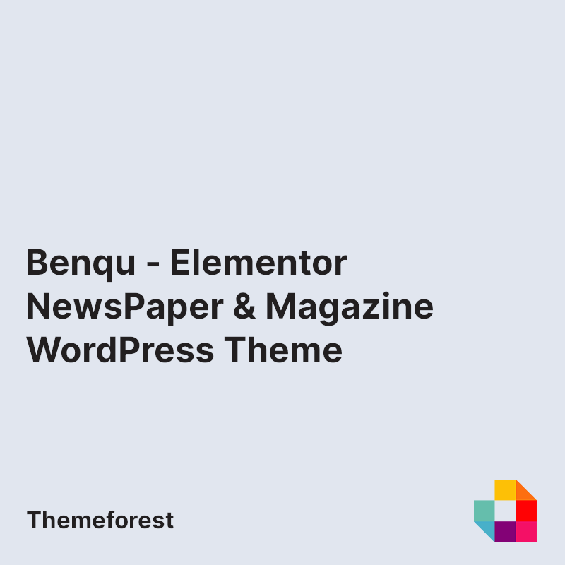 Benqu - Elementor NewsPaper & Magazine WordPress Theme