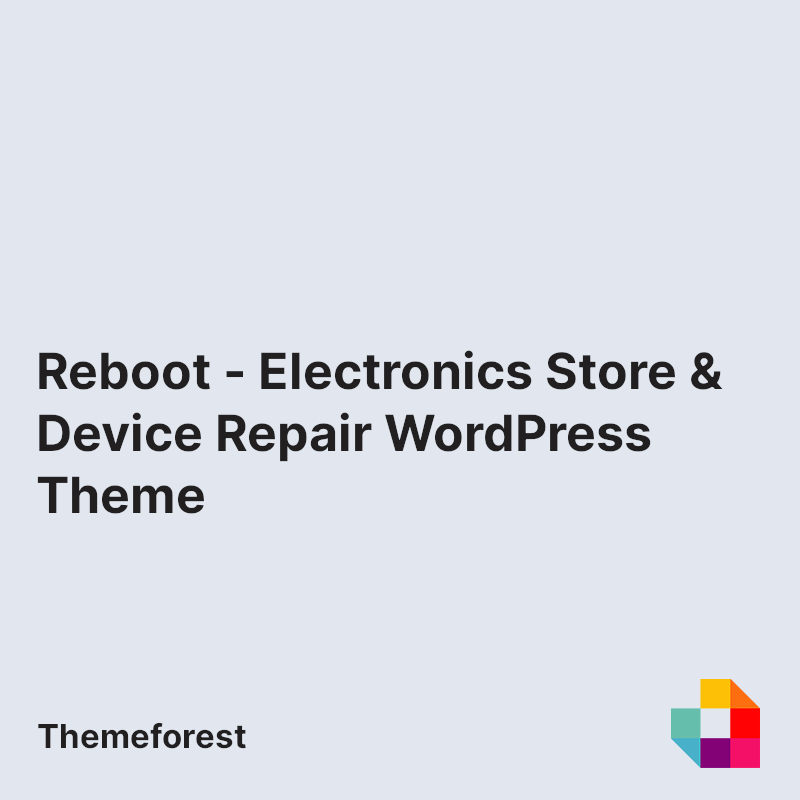 Reboot - Electronics Store & Device Repair WordPress Theme