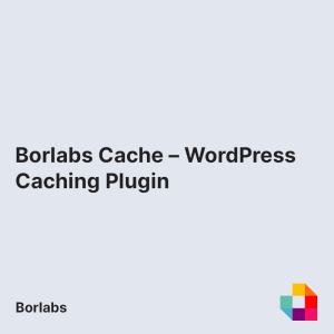 Borlabs Cache – WordPress Caching Plugin
