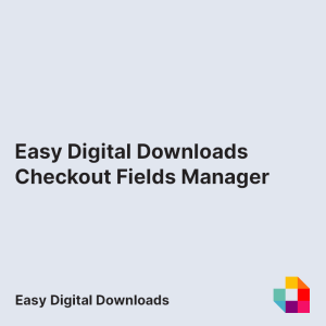 Easy Digital Downloads Checkout Fields Manager
