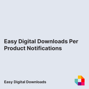 Easy Digital Downloads Per Product Notifications