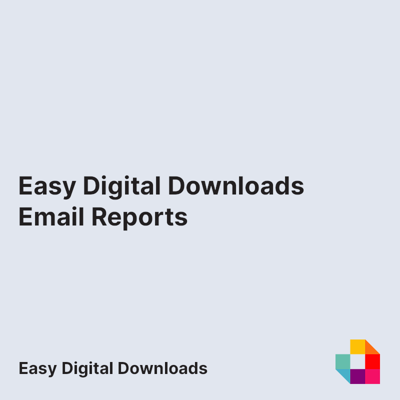 Easy Digital Downloads Email Reports