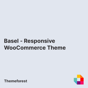 Basel - Responsive WooCommerce Theme
