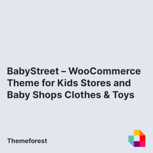 BabyStreet – WooCommerce Theme for Kids Stores and Baby Shops Clothes and Toys