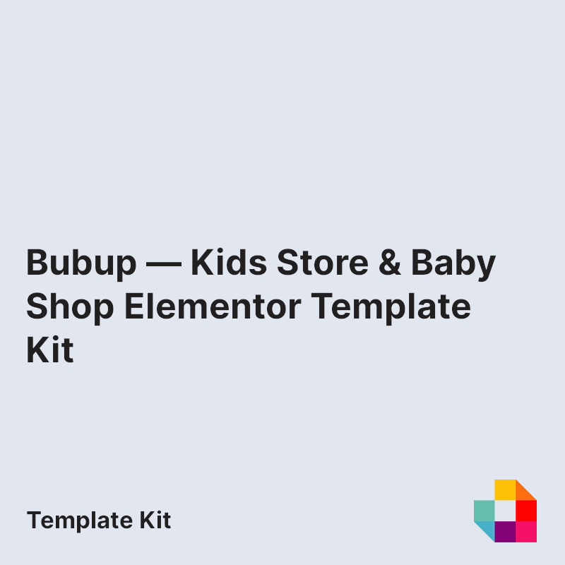 Bubup — Kids Store & Baby Shop Elementor Template Kit