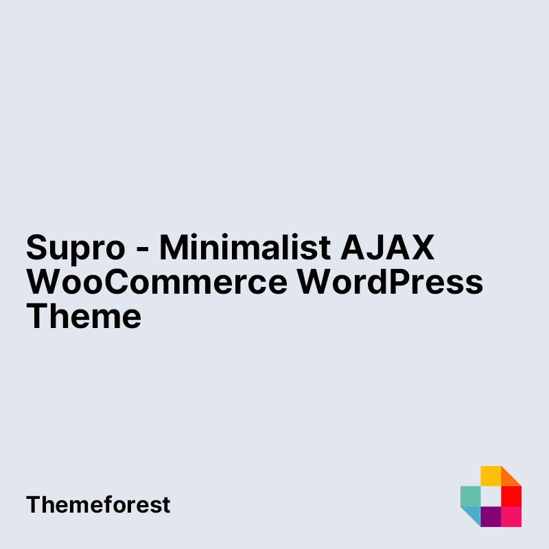 Supro - Minimalist AJAX WooCommerce WordPress Theme