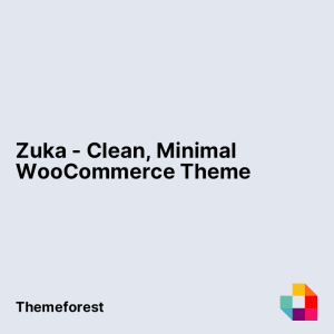 Zuka - Clean, Minimal WooCommerce Theme