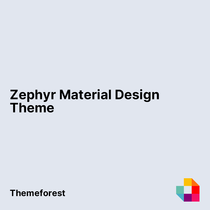 Zephyr Material Design Theme