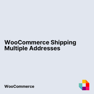 WooCommerce Shipping Multiple Addresses