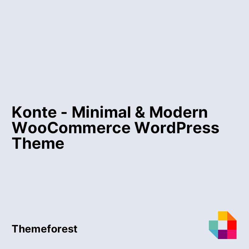 Konte - Minimal & Modern WooCommerce WordPress Theme