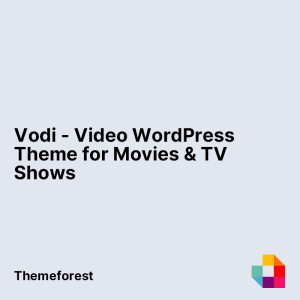 Vodi - Video WordPress Theme for Movies & TV Shows