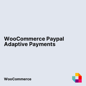 WooCommerce Paypal Adaptive Payments