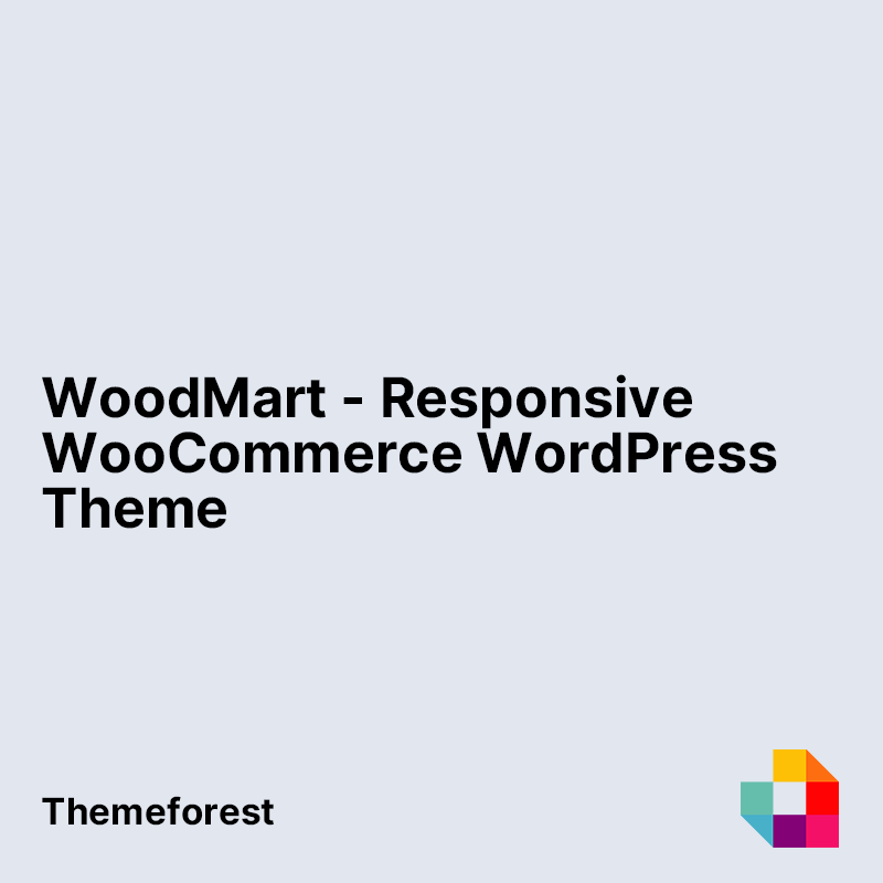 WoodMart - Responsive WooCommerce WordPress Theme