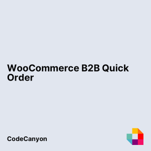 WooCommerce B2B Quick Order