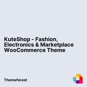 KuteShop - Fashion, Electronics & Marketplace WooCommerce Theme