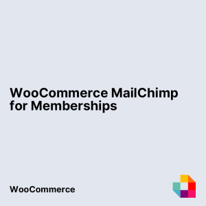 WooCommerce MailChimp for Memberships