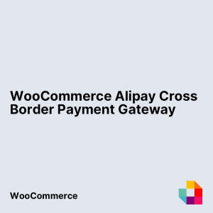 WooCommerce Alipay Cross Border Payment Gateway