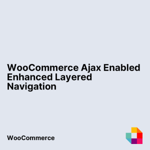 WooCommerce Ajax-Enabled Enhanced Layered Navigation