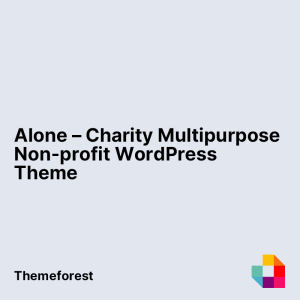 Alone – Charity Multipurpose Non-profit WordPress Theme