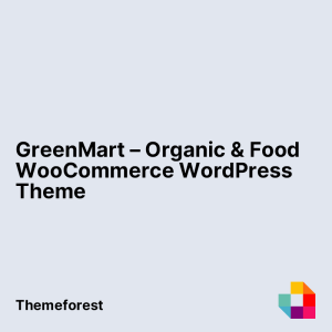 GreenMart – Organic & Food WooCommerce WordPress Theme