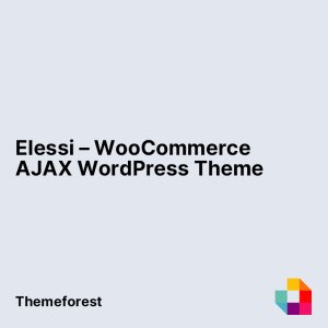Elessi – WooCommerce AJAX WordPress Theme