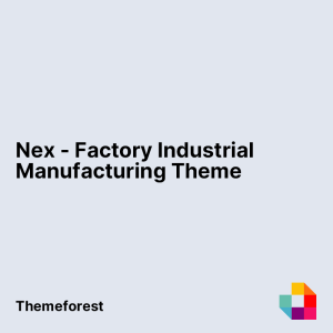 Nex - Factory Industrial Manufacturing Theme