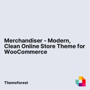 Merchandiser - Modern, Clean Online Store Theme for WooCommerce