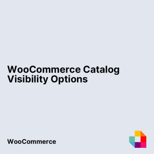 WooCommerce Catalog Visibility Options