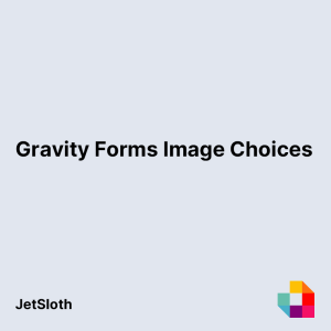 Gravity Forms Image Choices