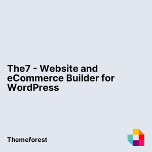 The7 - Website and eCommerce Builder for WordPress