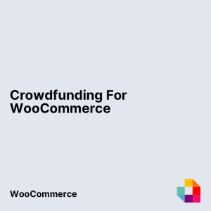 Crowdfunding For WooCommerce