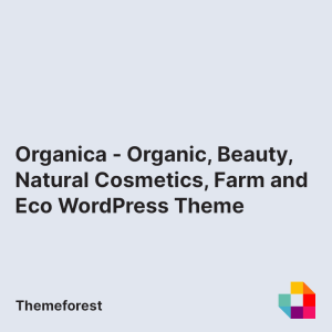 Organica - Organic, Beauty, Natural Cosmetics, Food, Farm and Eco WordPress Theme