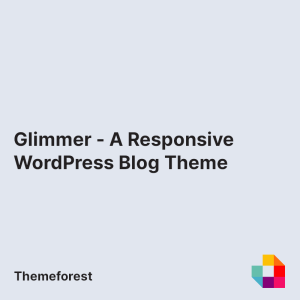 Glimmer - A Responsive WordPress Blog Theme