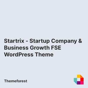 Startrix - Startup Company & Business Growth Gutenverse FSE WordPress Theme