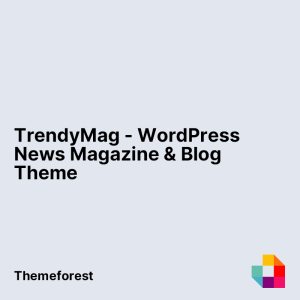 TrendyMag - WordPress News Magazine & Blog Theme