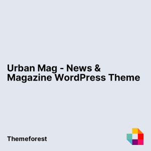 Urban Mag - News & Magazine WordPress Theme