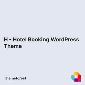 H - Hotel Booking WordPress Theme