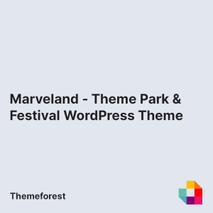 Marveland - Theme Park & Festival WordPress Theme
