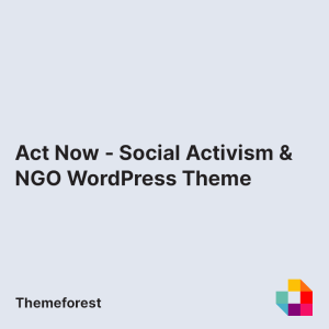 Act Now - Social Activism & NGO WordPress Theme