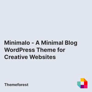 Minimalo - A Minimal Blog WordPress Theme for Creative Websites