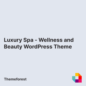 Luxury Spa - Wellness and Beauty WordPress Theme