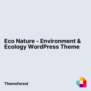 Eco Nature - Environment & Ecology WordPress Theme