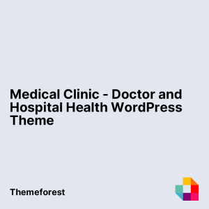 Medical Clinic - Doctor and Hospital Health WordPress Theme