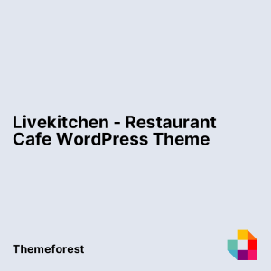 Livekitchen - Restaurant Cafe WordPress Theme