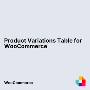 Product Variations Table for WooCommerce