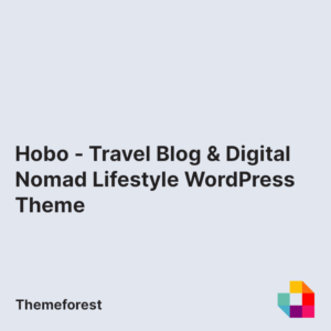 Hobo - Travel Blog & Digital Nomad Lifestyle WordPress Theme